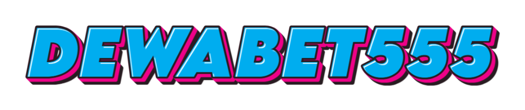 DEWABET555